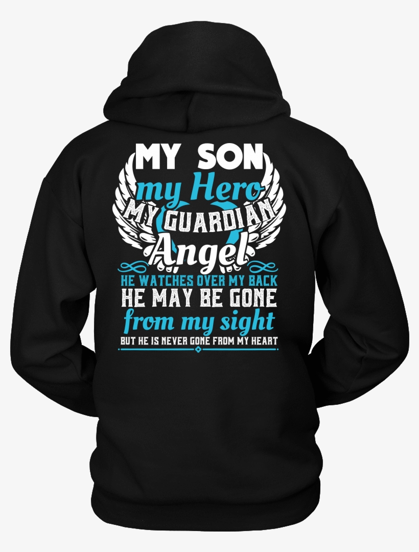 My Son My Hero My Guardian Angel - Amsterdam Hoodie, transparent png download