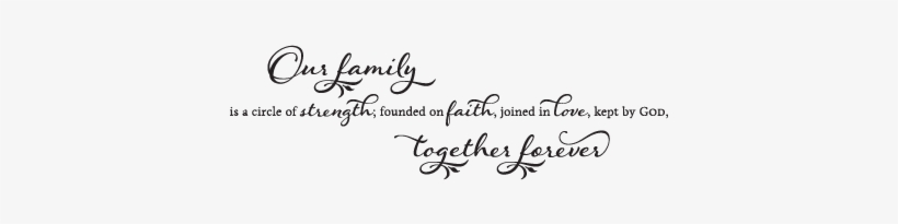 Download Free Quotes - Our Family A Circle Of Strength Founded, transparent png download