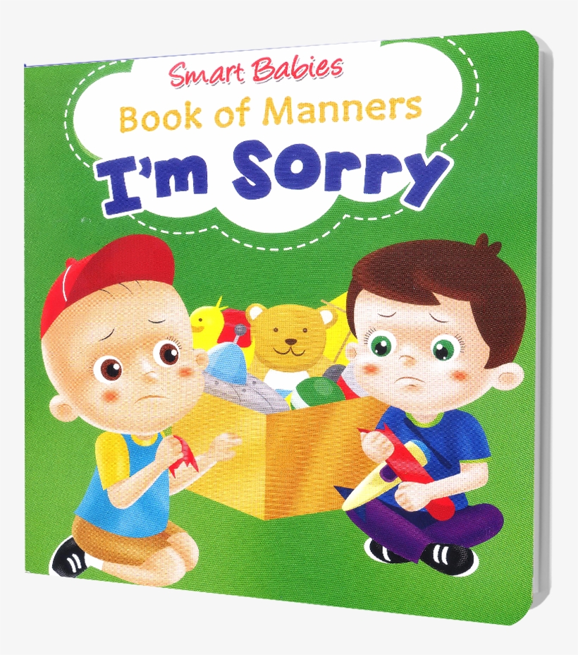 Picture Of Smart Babies Book Of Manners-i'm Sorry - Please Thank You Sorry Excuse Me, transparent png download