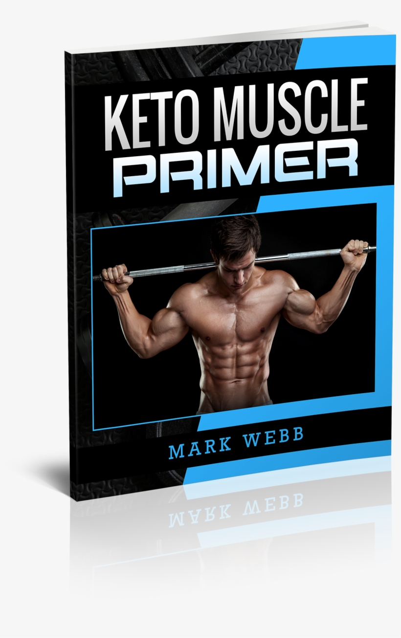 Keto Muscle Primer Learn How To Build Muscle, Burn - Barechested, transparent png download