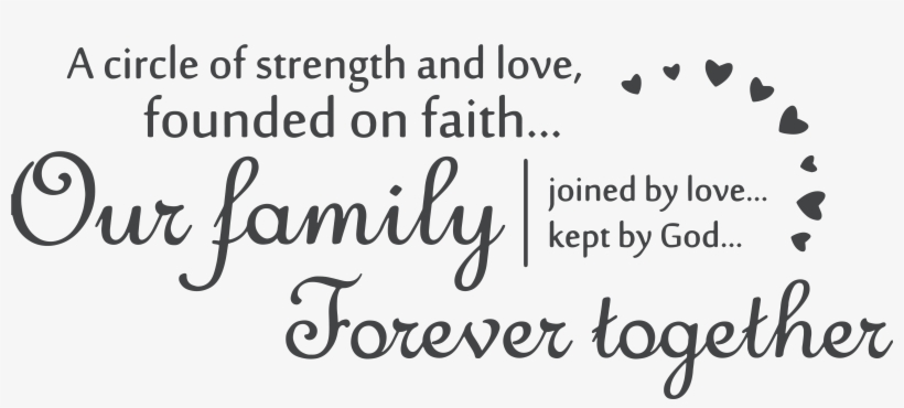 A Circle Of Strength And Love, Founded On Faithâ€¦ourâ€¦ - Calligraphy, transparent png download