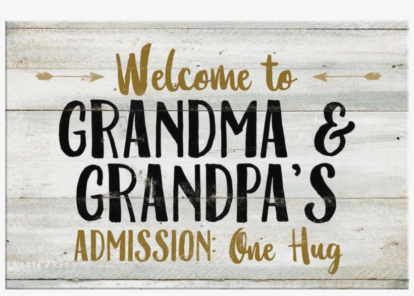 "welcome To Grandma And Grandpa's" Premium Canvas - Poster, transparent png download