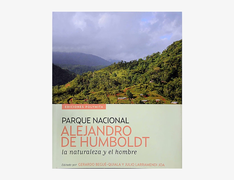 Parque Nacional Humboldt, La Naturaleza Y El Hombre - Poster, transparent png download