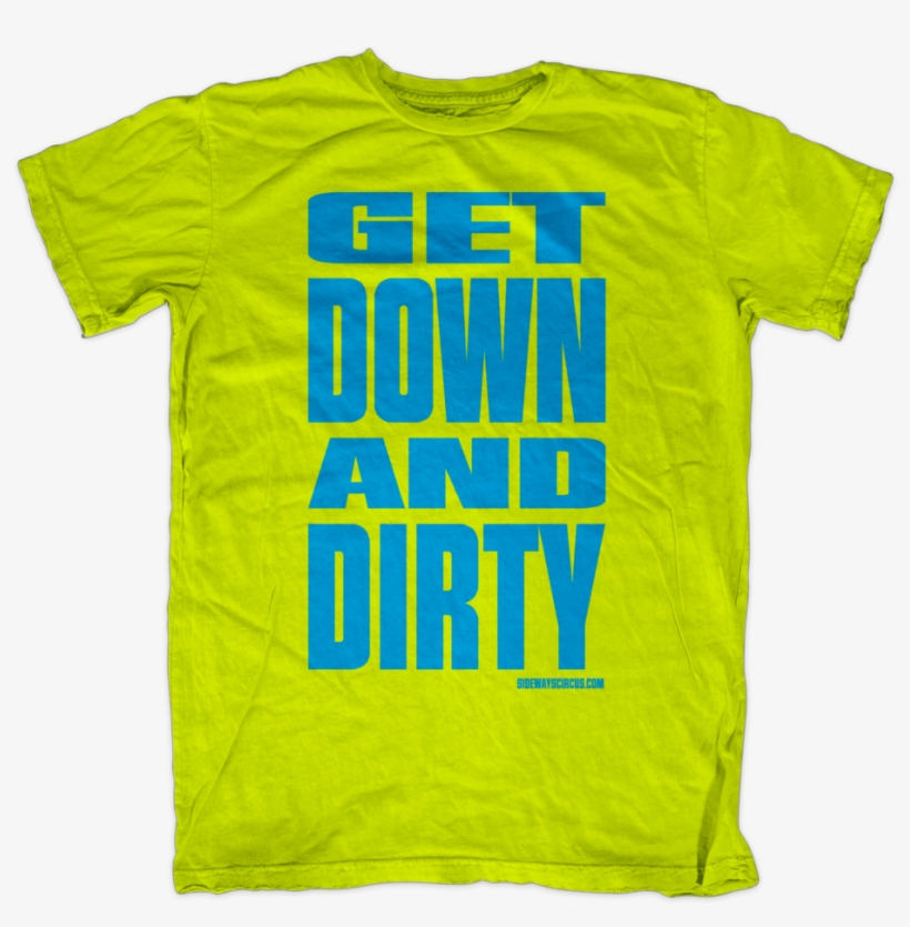 Down And Dirty - Active Shirt, transparent png download