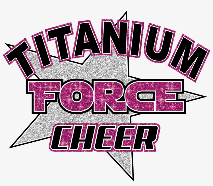 Titanium Force Cheerleading - Titanium Force Cheer, transparent png download