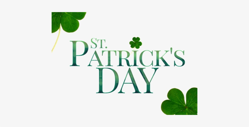 St Patricks Day, Patrick, St Patrick - 1 Time St Patrick's Day, transparent png download
