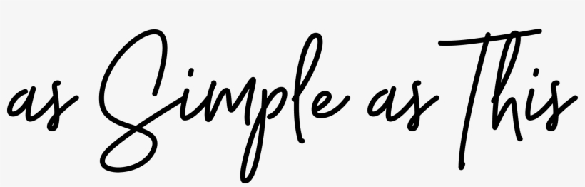 As Simple As This - Travel Quotes Simple, transparent png download