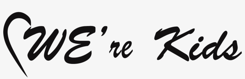 We Are Kids - Calligraphy, transparent png download