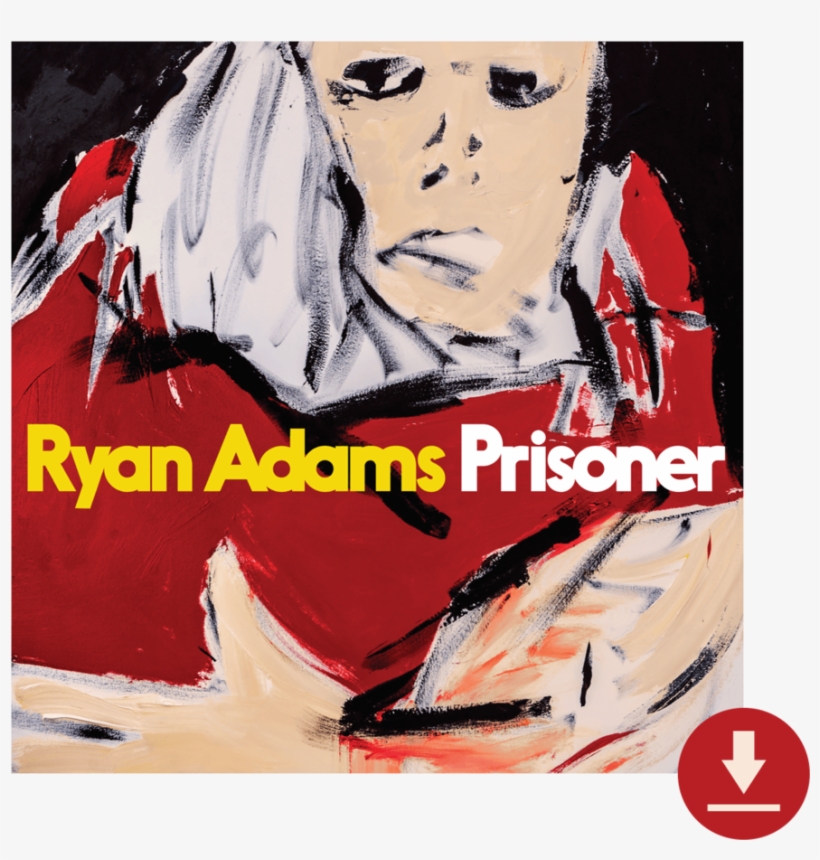 Prisoner - Ryan Adams - Ryan Adams Prisoner, transparent png download