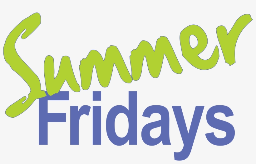 Fridays At The State Museum Offer A New Twist This - Summer Friday, transparent png download