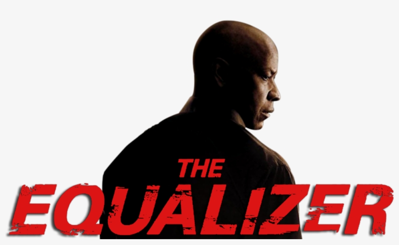 The Equalizer Image - Poster, transparent png download