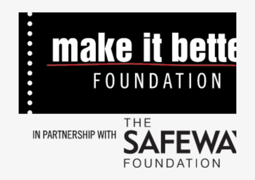 Make It Better Foundation Partners With Safeway Foundation - Parallel, transparent png download