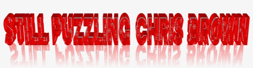 Still Puzzling Chris Brown - Graphic Design, transparent png download