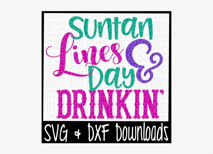 Free Suntan Lines And Day Drinkin' Cut File Crafter - Poster, transparent png download