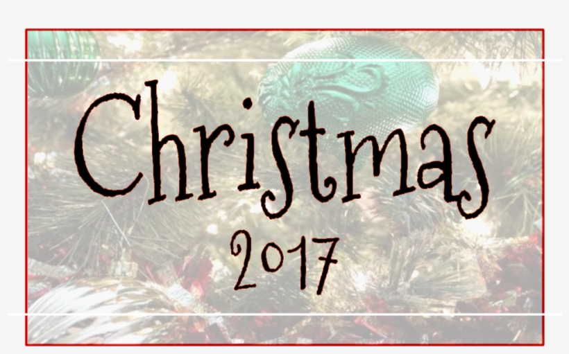 2017 @ Little Conquest Christmas, 2017, Holiday, Lifestyle, - Calligraphy, transparent png download