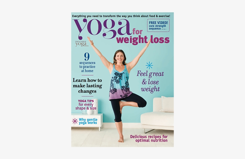 Yoga For Weight Loss By Yoga Journal - Yoga, transparent png download