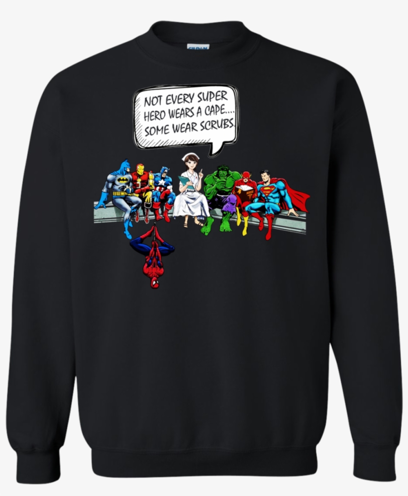 Nurse And Superheroes Not Every Super Hero Wears A - Yosemite Park T-shirts, transparent png download