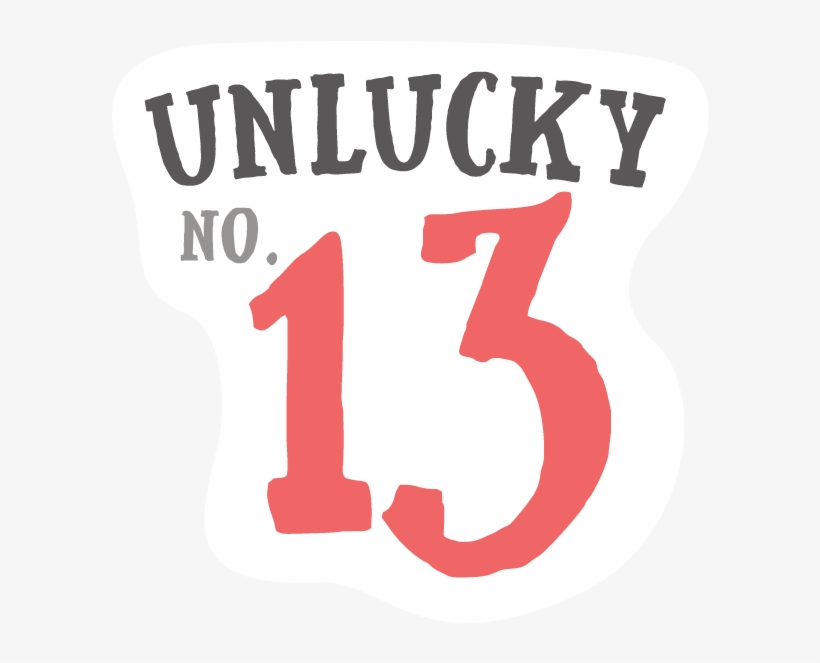 Unlucky No - - Sign, transparent png download