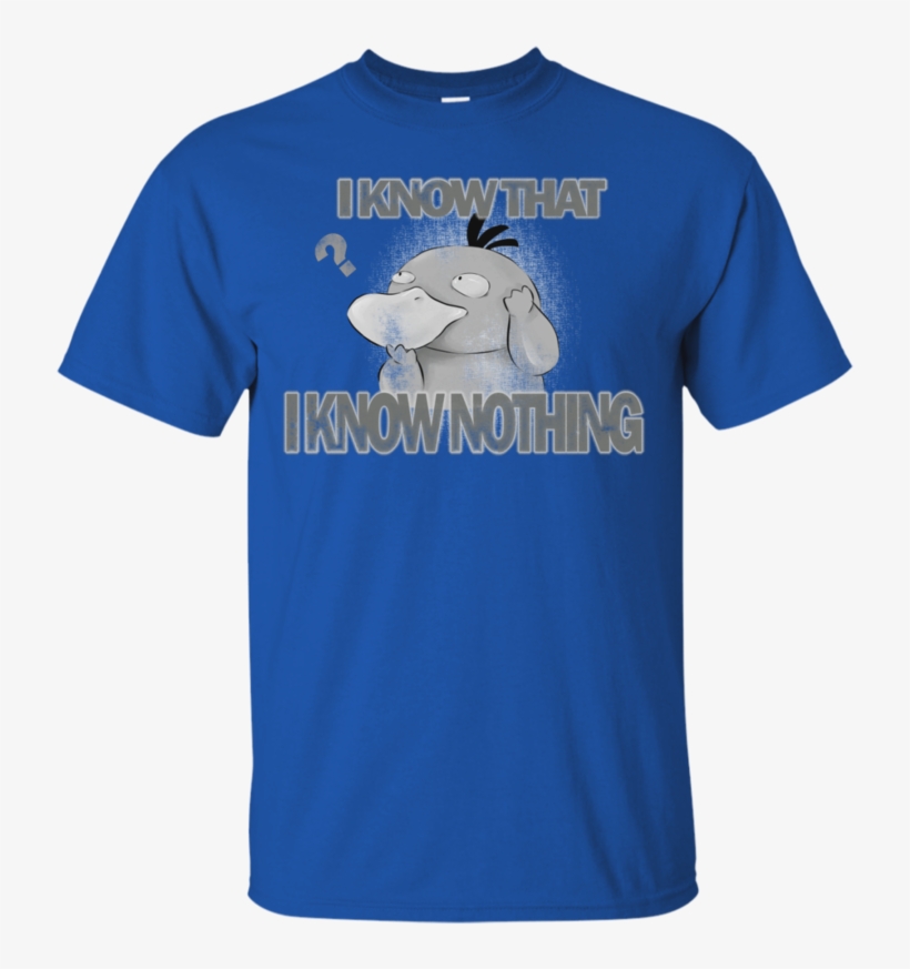 I Know Nothing Psyduck T Shirt & Hoodie - Camisas Para Tio Y Sobrino, transparent png download