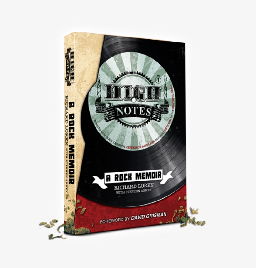 Grateful Web Interview With Richard Loren - High Notes: A Rock Memoir, transparent png download