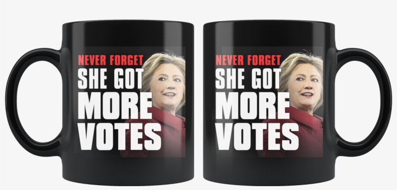 She Got More Votes Black Coffee Mug - Coffee Cup, transparent png download