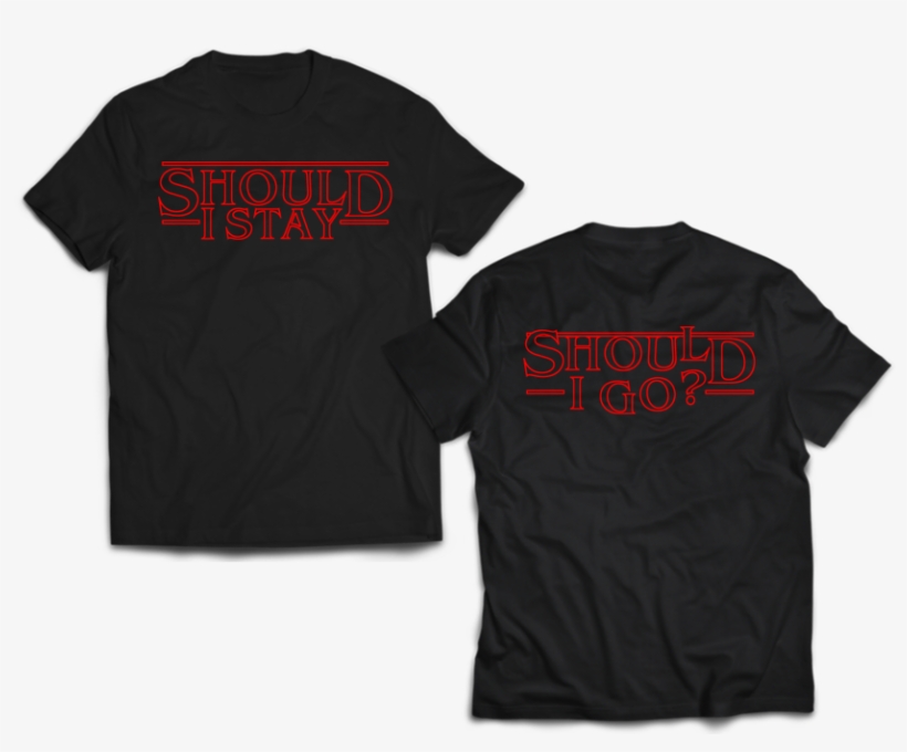Stranger Things Stay Or Go Ver - Wftda Official Shirt, transparent png download