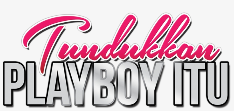 Tundukkan Playboy Itu - Graphic Design, transparent png download
