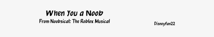 When You A Noob - Ivory, transparent png download