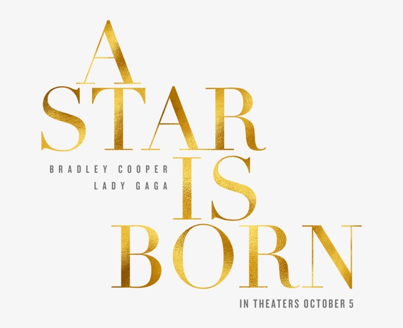View Larger Image A Star Is Born-lady Gaga - Star Is Born Font, transparent png download