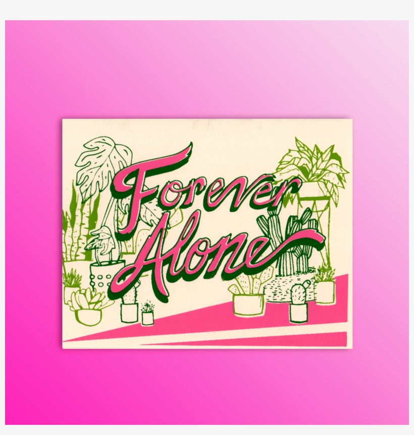 Forever Alone V-day Card, transparent png download