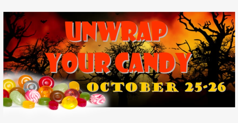 "unwrap Your Candy" @ Fire Pit Production Arts Calendar - Poster, transparent png download
