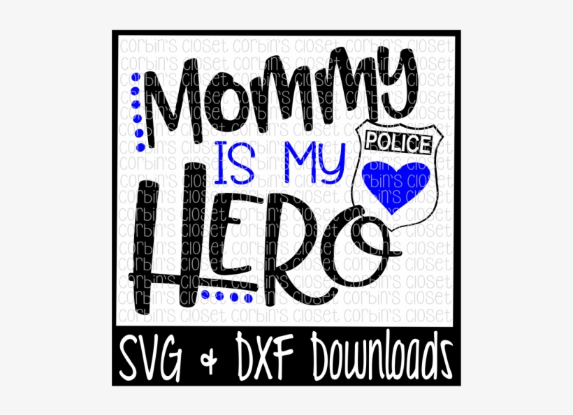 Free Police Officer Svg Police Svg Mommy Is My Heart Transparent Png 800x532 Free Download On Nicepng