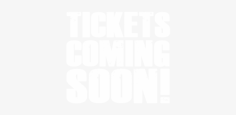 Ticketscomingsoon - Poster, transparent png download