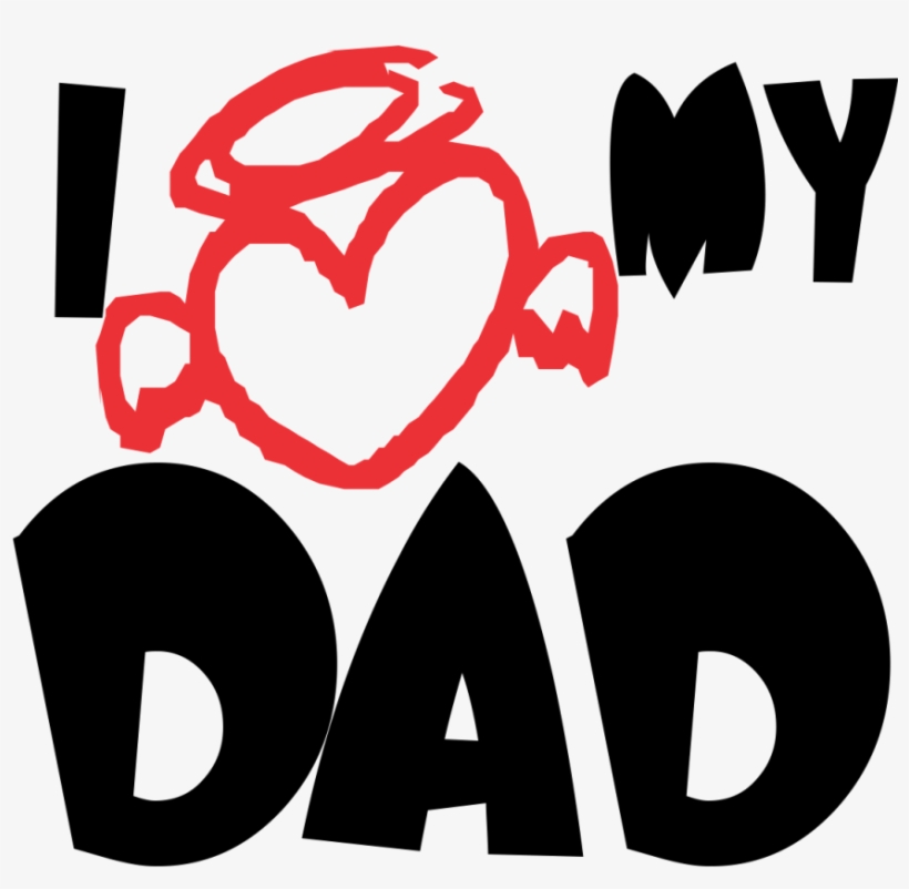 Clip Download My Daddy At Getdrawings Com Free For - Love Dad Png, transparent png download