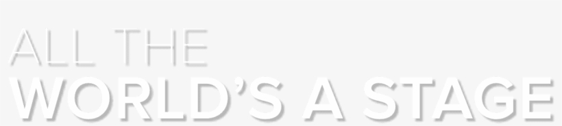 All The Worlds A Stage - Calligraphy, transparent png download