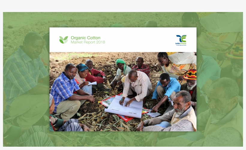 2018 Organic Cotton Market Report - Textile, transparent png download