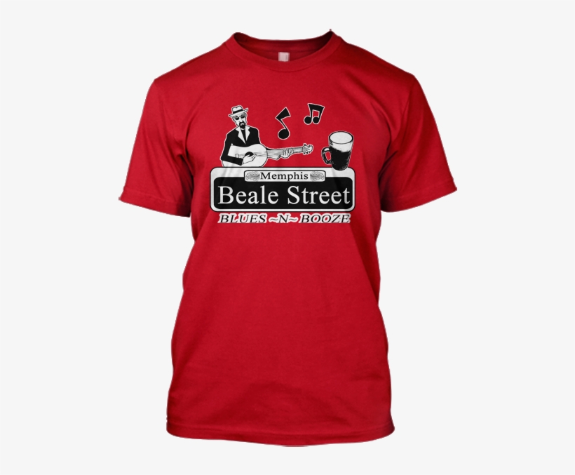Beale Street Blues N Booze - Shirt Is Blue If You Run Fast Enough, transparent png download