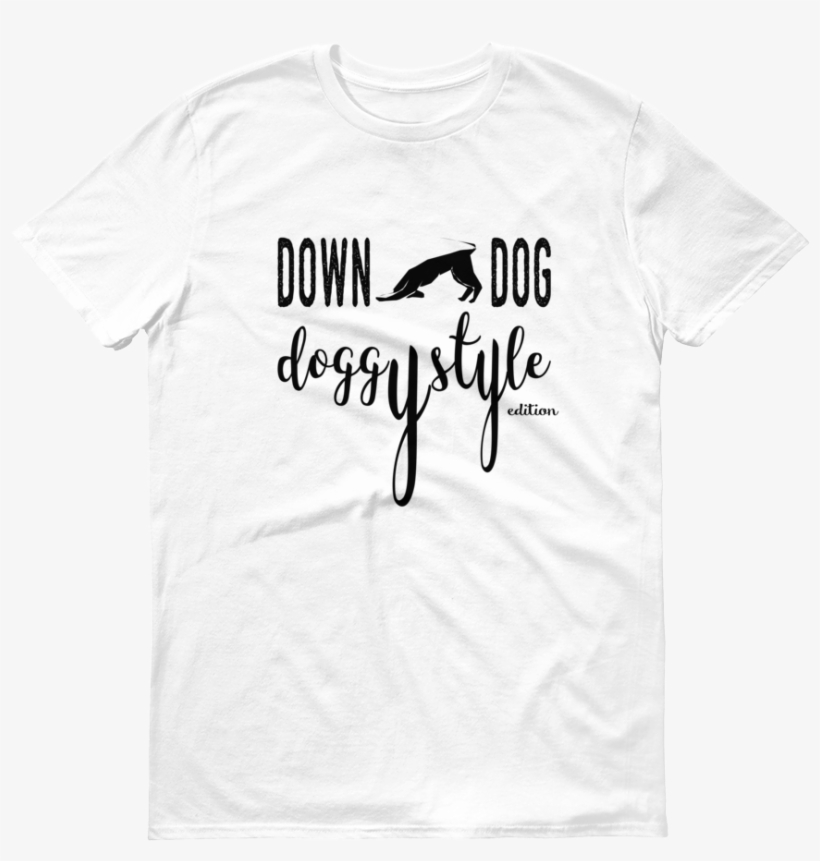 Down Dog Yoga Doggystyle Edition White Tee - Muscle Up T Shirt, transparent png download