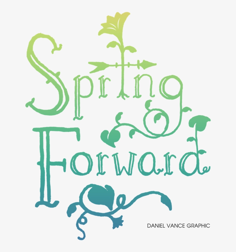 Don't Forget To Spring Forward - Calligraphy, transparent png download