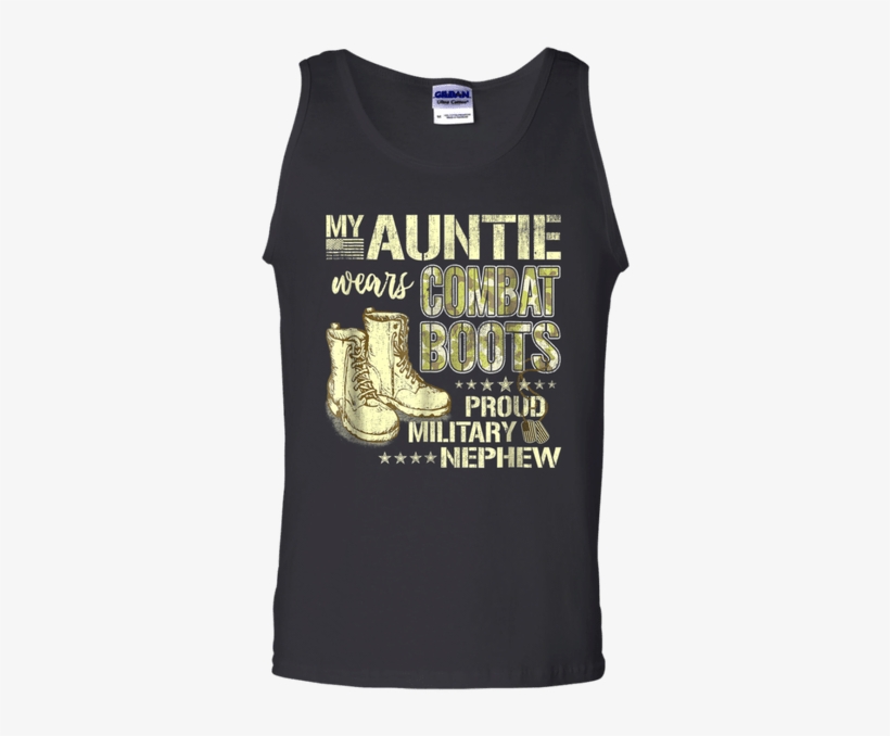 My Auntie Wears Combat Boots Proud Military Nephew, transparent png download