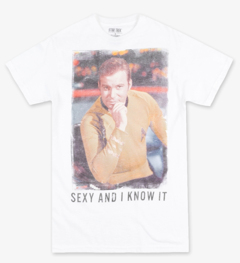 Sexy And I Know It Captain Kirk Tee Sexy And I Know - Star Trek, transparent png download