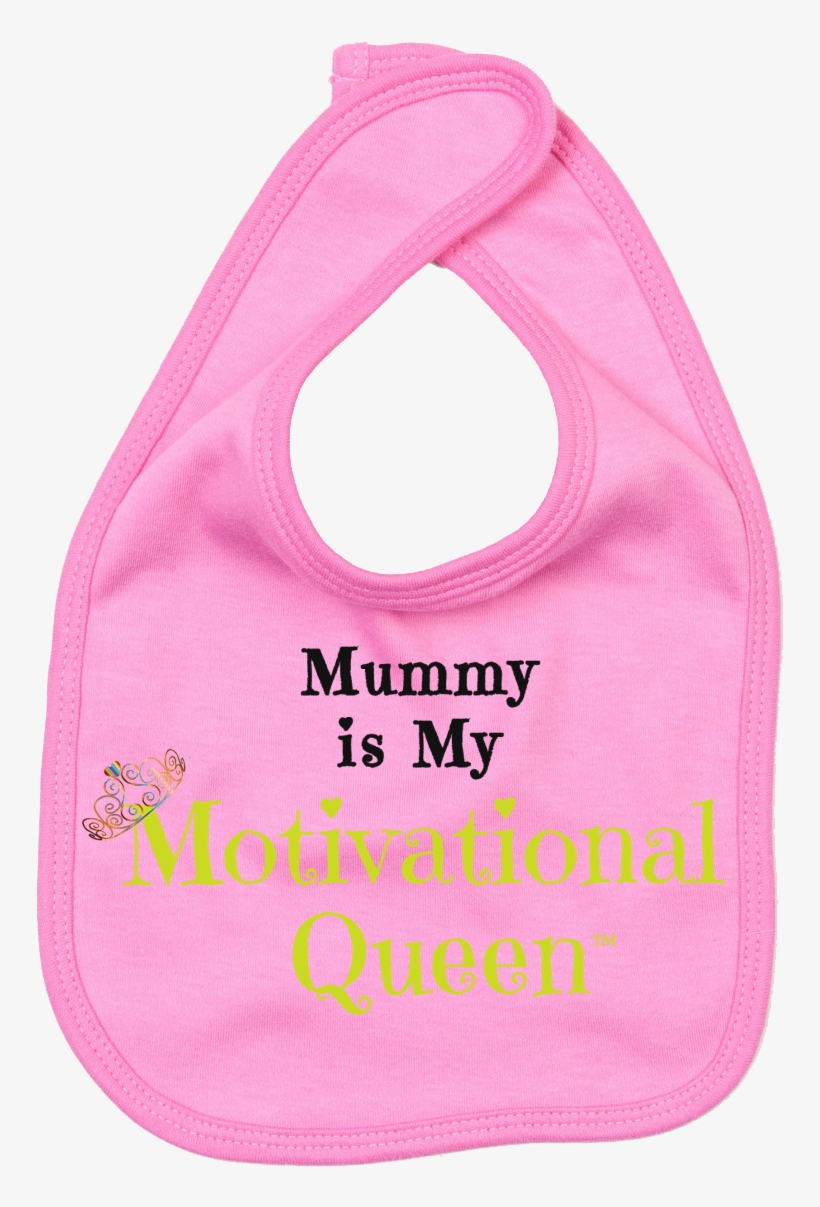 Motivational Queen Pink Baby Bib - Bib, transparent png download