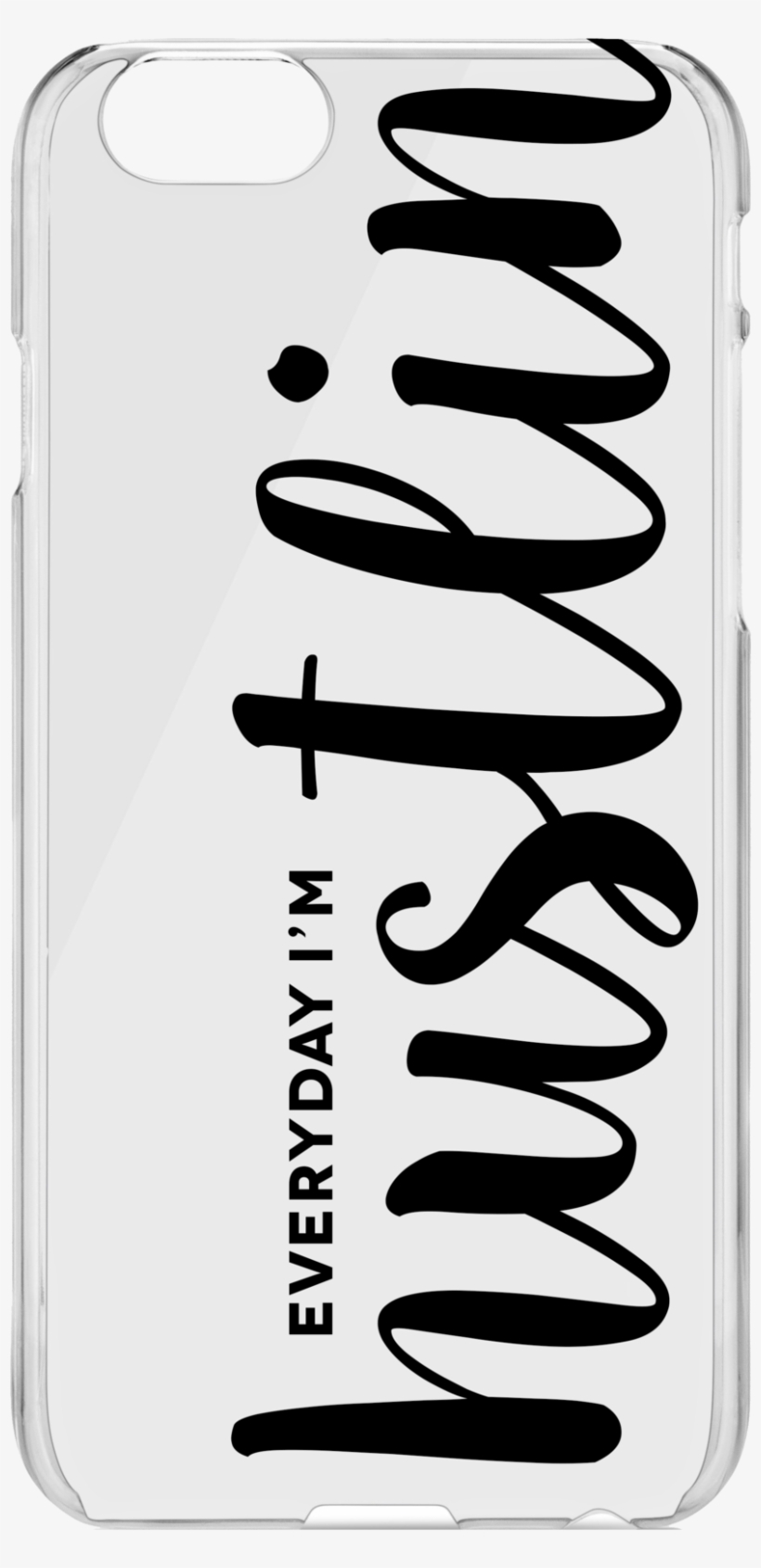 Hustlin' Phone Case - Mobile Phone Case, transparent png download