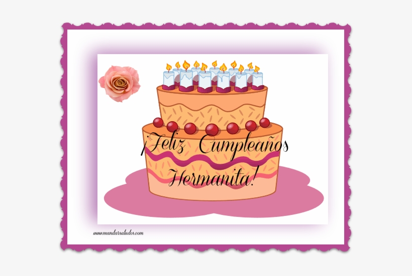 Pastel De Cumpleaños Con Felicidades Hermanita - Birthday Cake, transparent png download