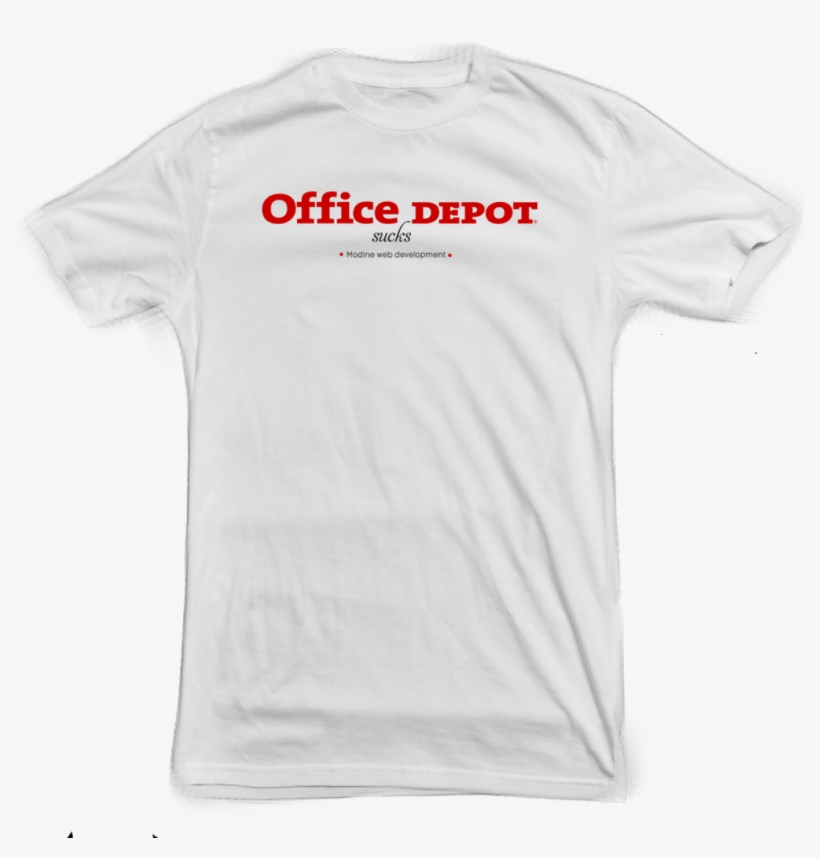 Office Depot Sucks T Shirt - 4 Hour Work Week T Shirt, transparent png download