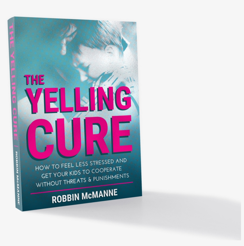 First Of All, This Is Different From Every Other “parenting” - Yelling Cure Robbin Mcmanne, transparent png download