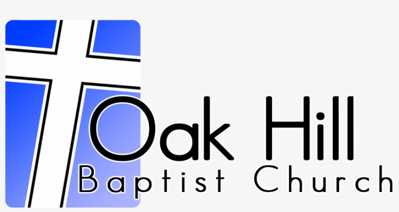 Oak Hill Baptist Church Logo - Cross, transparent png download