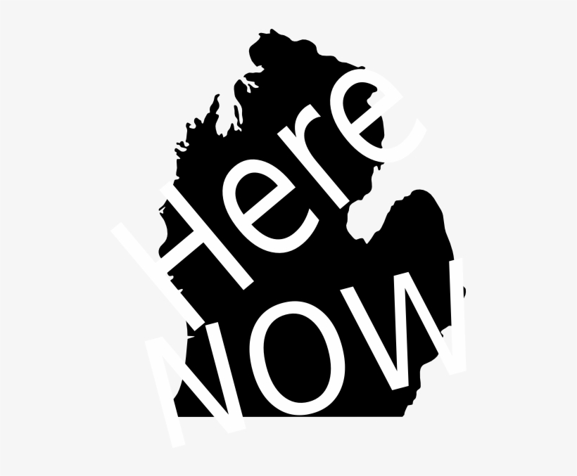 Michigan Silhouette "here Now" Clip Art - Illustration, transparent png download