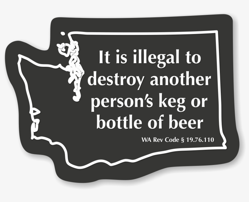 Illegal To Destroy Another Person's Beer Washington - Funny Georgia Laws, transparent png download