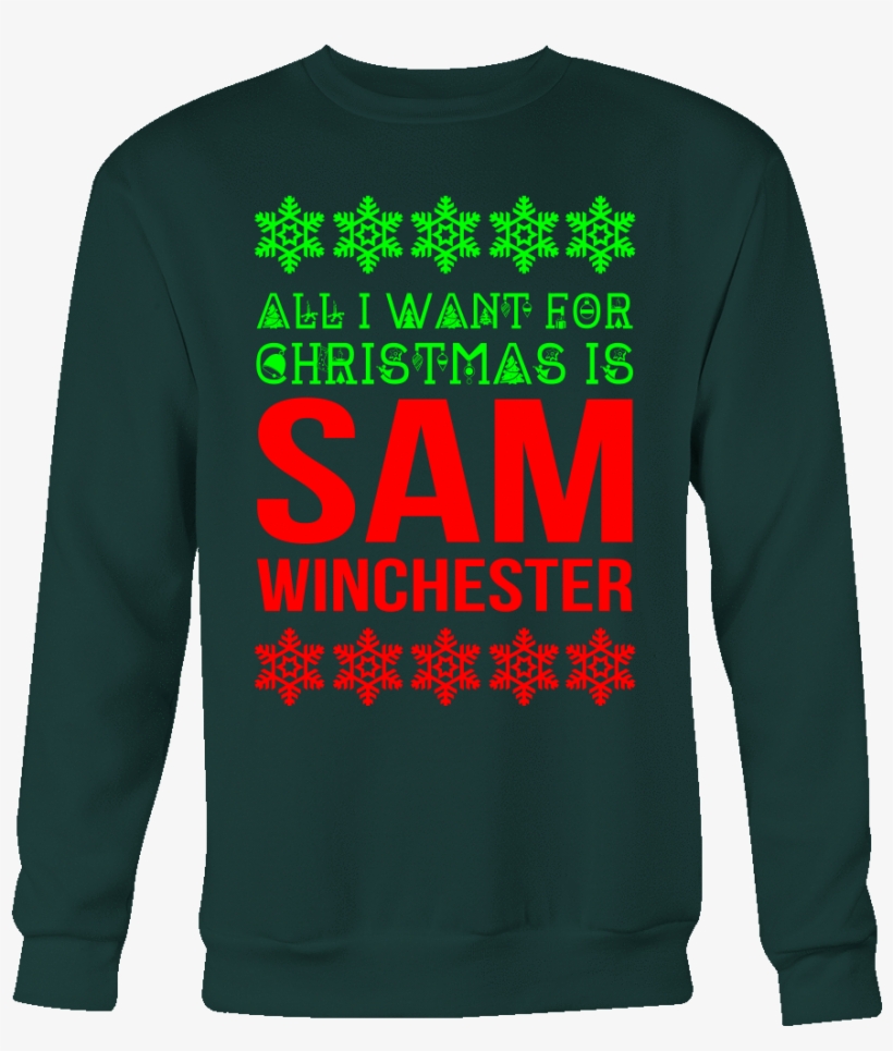 All I Want For Christmas Is Sam Winchester - Long-sleeved T-shirt, transparent png download